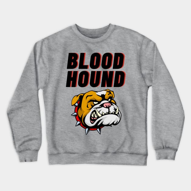 Blood Hound Crewneck Sweatshirt by Calvin Apparels